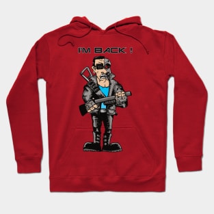 I'm Back! Terminator Hoodie